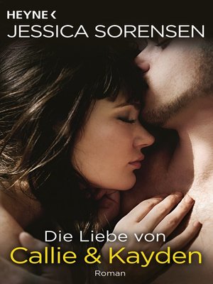 cover image of Die Liebe von Callie und Kayden